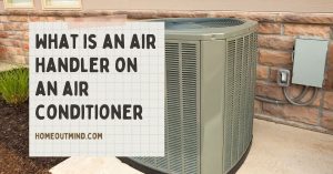 Read more about the article What is an air handler on an air conditioner