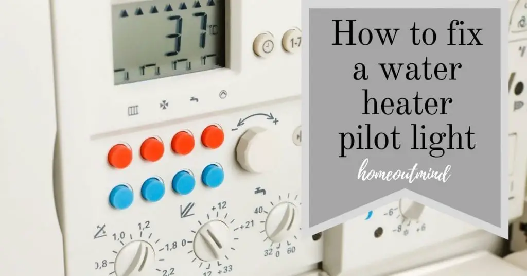how to fix a water heater pilot light
