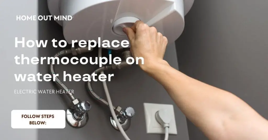 how to replace thermocouple on water heater