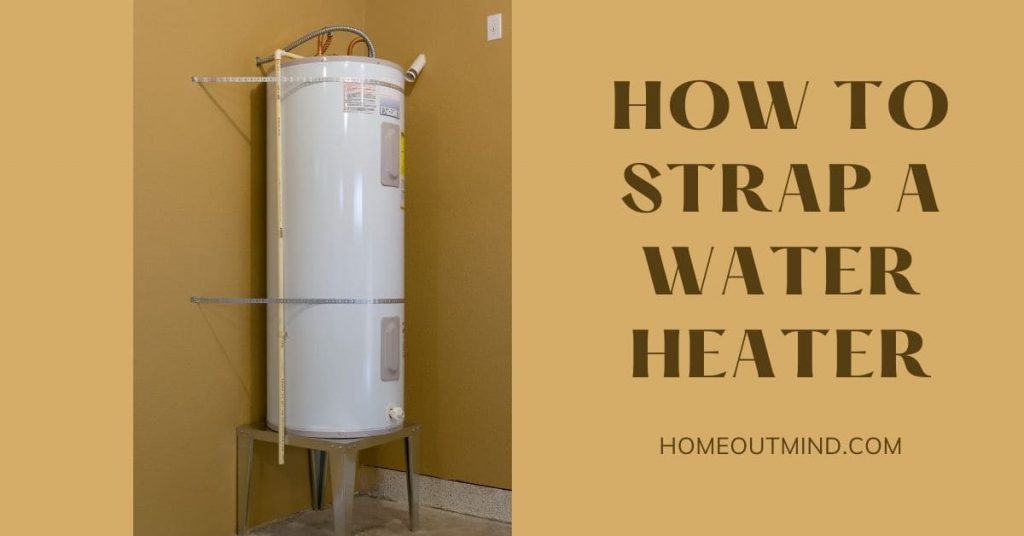 how to strap a water heater