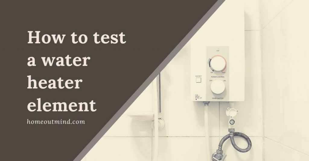 how to test a water heater element