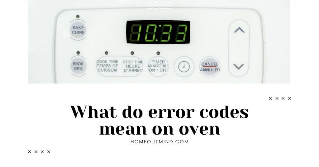 What do error codes mean on oven