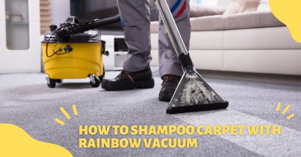 how to shampoo carpet with rainbow vacuum