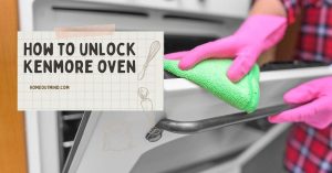 Read more about the article How to unlock Kenmore oven