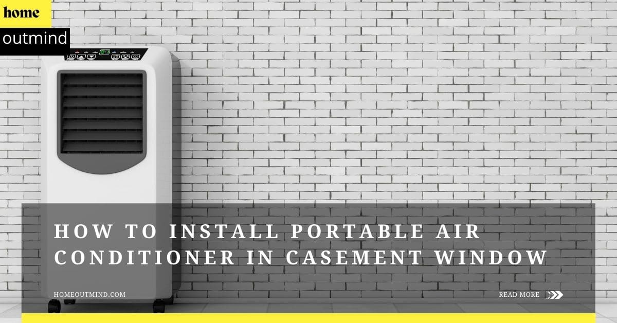 Read more about the article How to install portable air conditioner in casement window: The Ultimate Guide