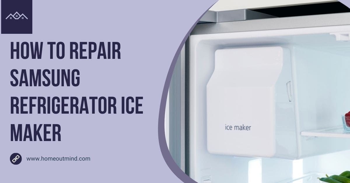Read more about the article How to repair Samsung refrigerator ice maker