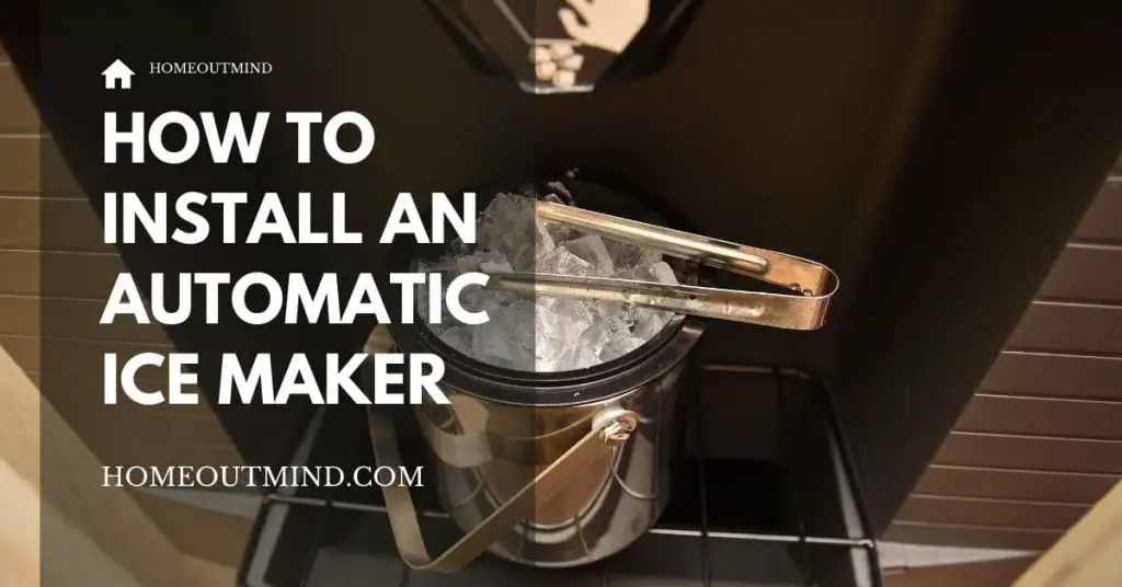 How to install an automatic ice maker