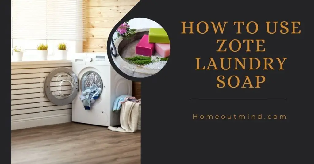 How to use zote laundry soap