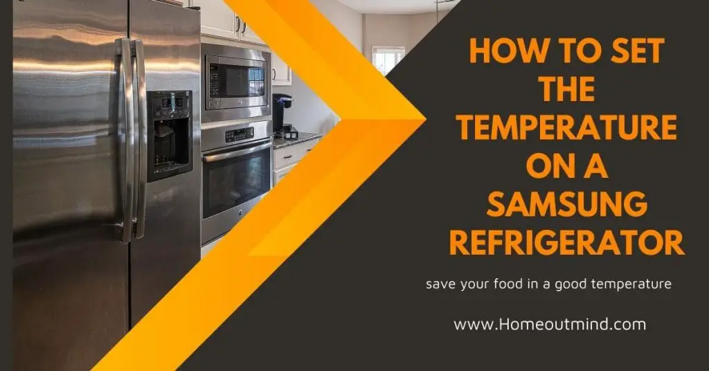 How To Set The Temperature On A Samsung Refrigerator