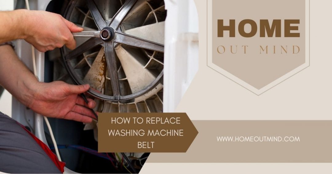 How to Replace Washing Machine Belt DIY Guide for Spinning Success!