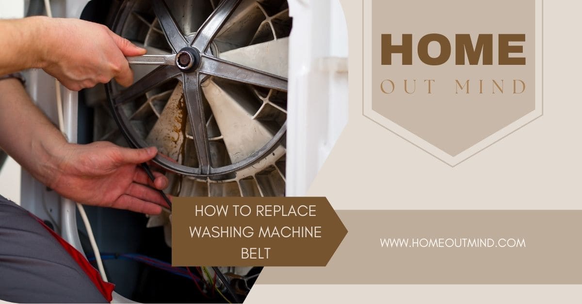 Read more about the article How to Replace Washing Machine Belt
