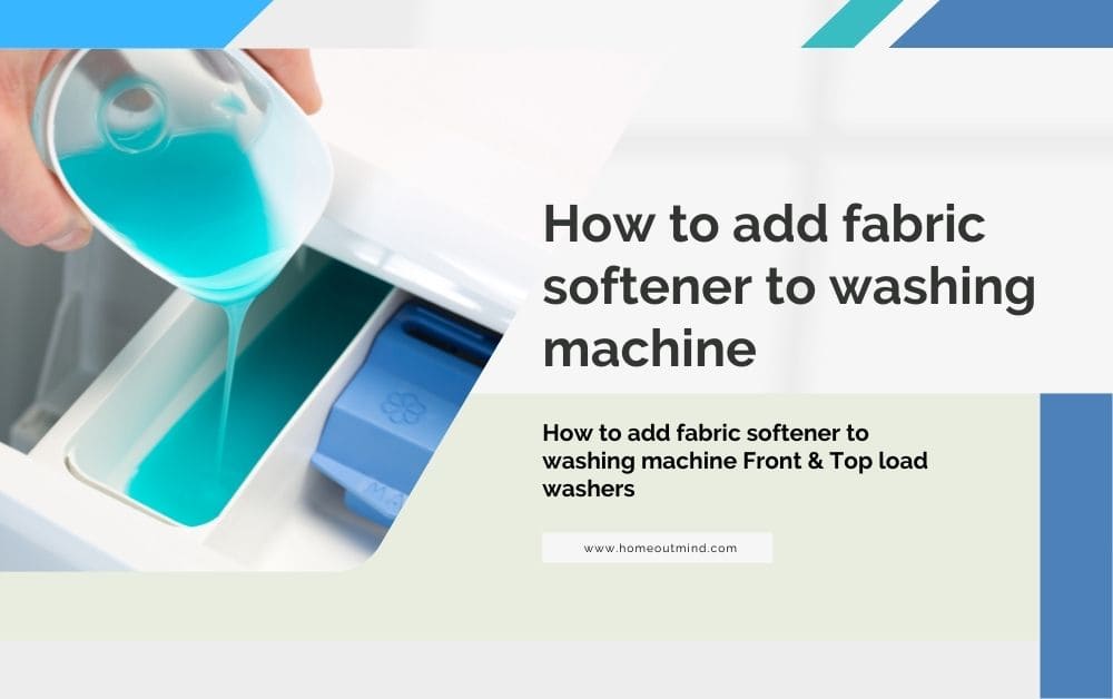 How to add fabric softener to washing machine