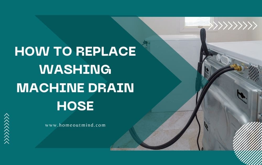 How to replace washing machine drain hose