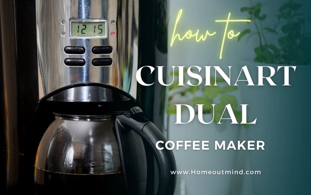 How To Clean Cuisinart Dual Coffee Maker