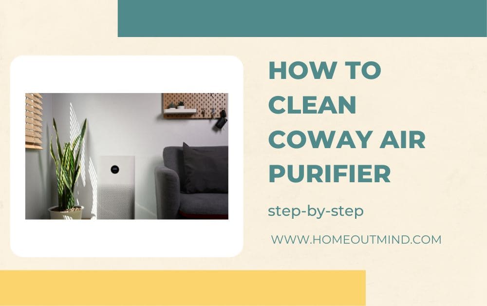 How To Clean Coway Air Purifier