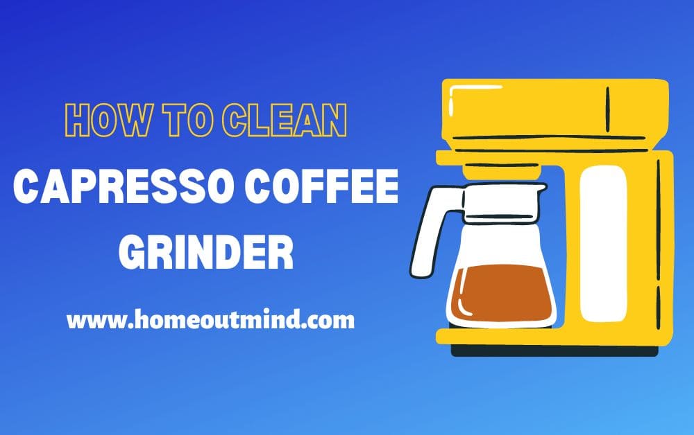 How To Clean Capresso Coffee Grinder (The Complete Guide)
