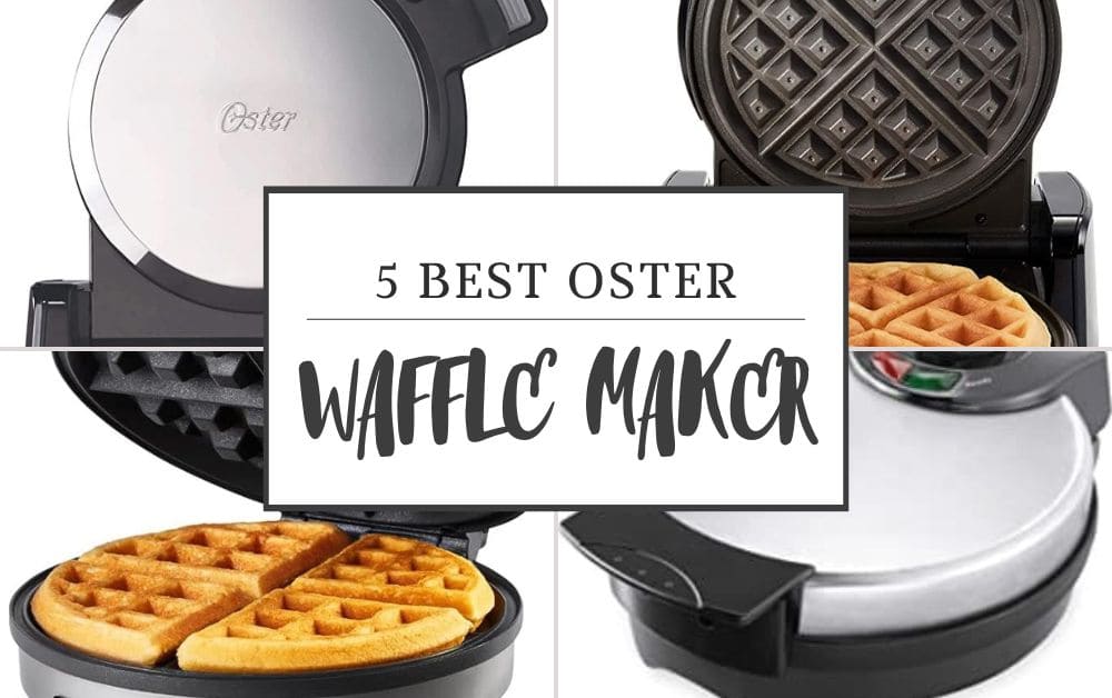 best oster waffle maker