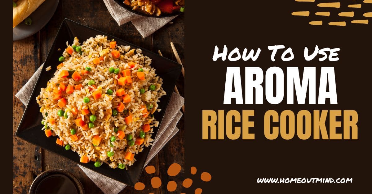 Read more about the article Aroma Rice Cooker How To Use: The Ultimate Guide for Perfectly Cooked Rice Every Time!